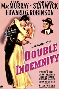 Double Indemnity, epitome of Film Noir