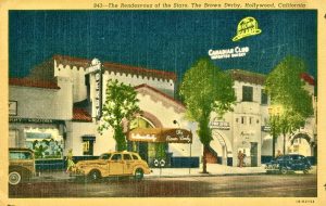 Brown Derby Restaurant, favorite restaurant of Hollywood Dream Factory